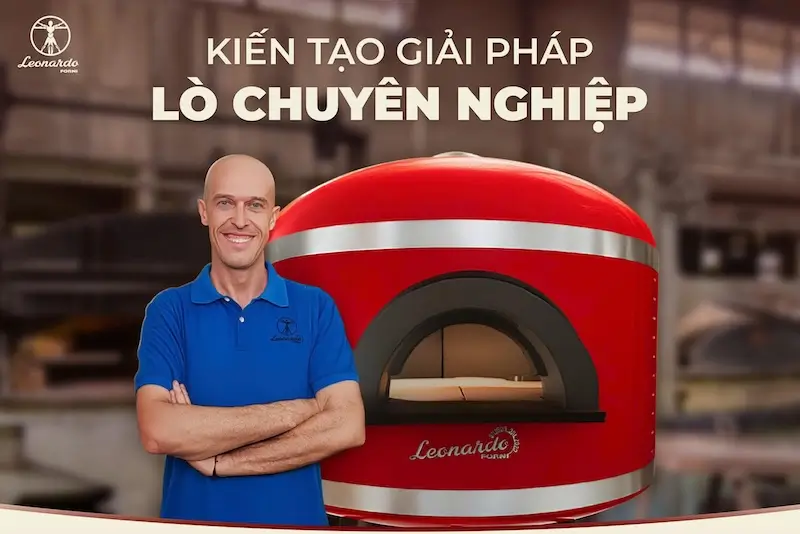 Lò nướng pizza Leonardo Forni – giải pháp thiết kế và chế tác theo yêu cầu